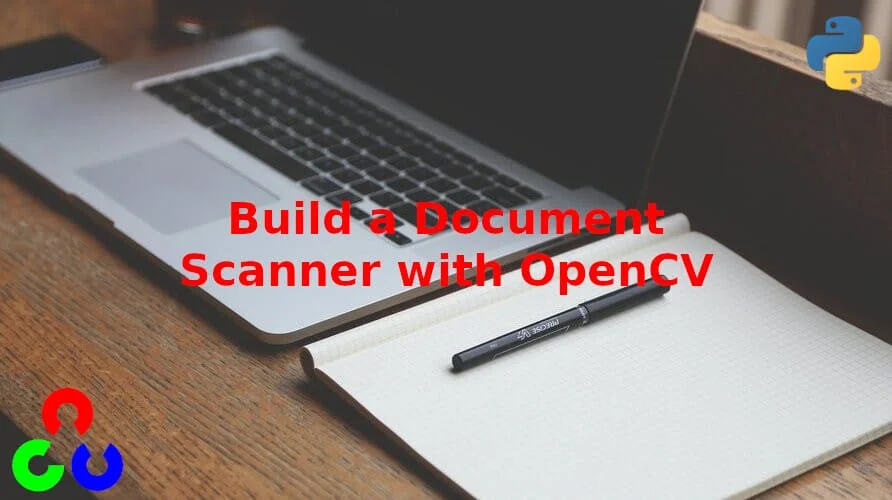 Learn OpenCV by Building a Document Scanner