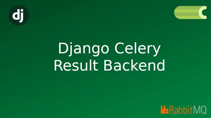Django Celery Result Backend
